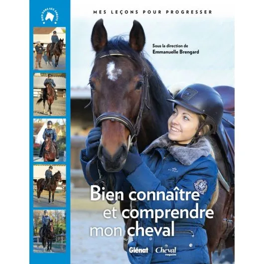 Bien connaitre et comprendre mon cheval Glénat - Equestra