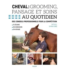 Cheval : Grooming, pansage et soins au quotidien - Equestra