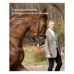 Equitation française - Principes et méthodes illustrés Lavauzelle - Equestra