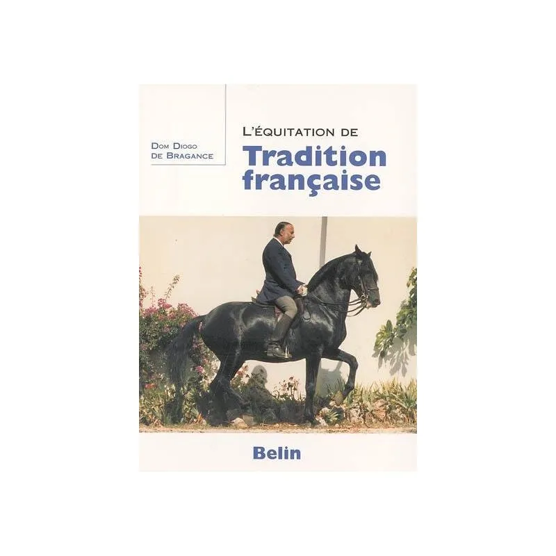 L'équitation de Tradition française Belin - Equestra