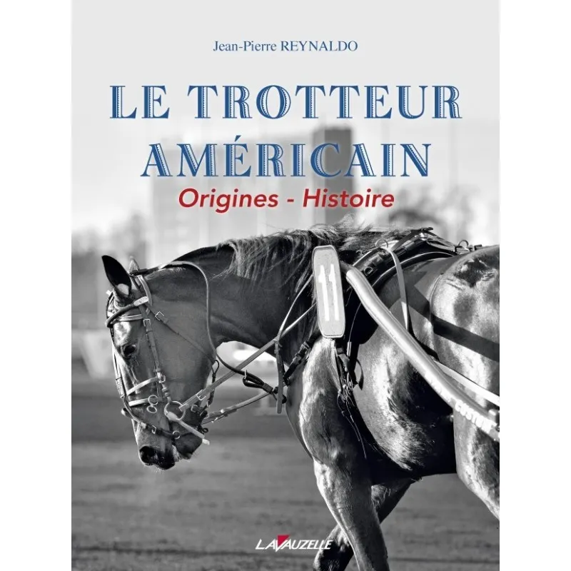 Le trotteur américain Lavauzelle - Equestra
