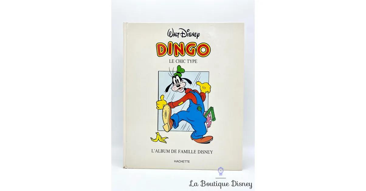 Livre Dingo Le Chic Type de Walt Disney L'Album de Famille Disney Hachette 1987
